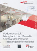 Pedoman untuk menghadiri dan memetik manfaat dari pameran perdagangan internasional: pedoman januari 2019