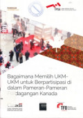 Bagaimana memilih UKM-UKM untuk berpartisipasi di dalam pameran-pameran perdagangan Kanada: panduan November 2016