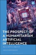 The Prospect of a Humanitarian Artificial Intelligenc: Agency and Value Alignment