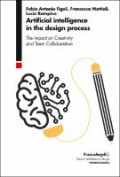 Artificial intelligence in the design process: the impact on creativity and team collaboration