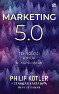 Marketing 5.0 : Teknologi untuk kemanusiaan